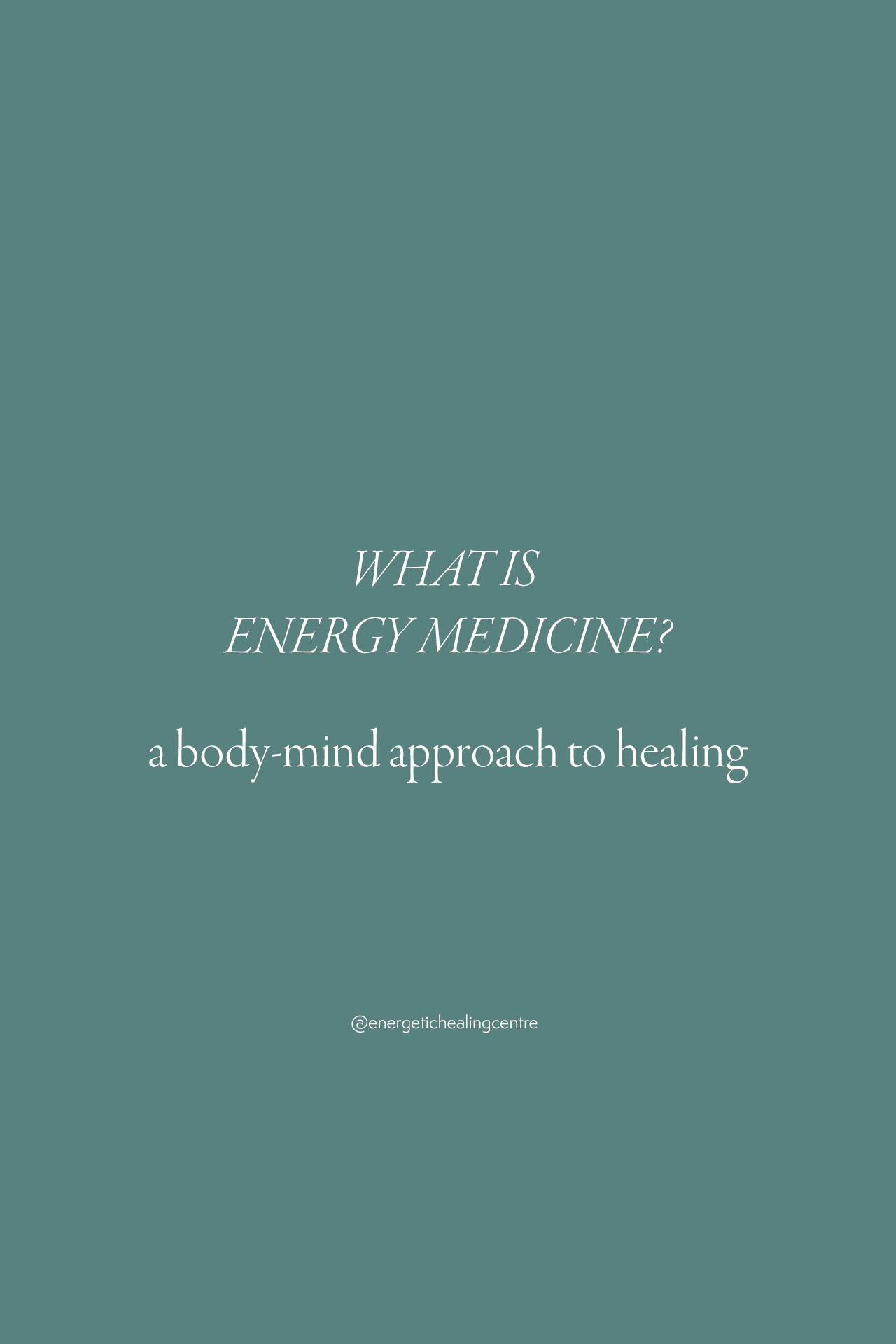 What is Energy Medicine?