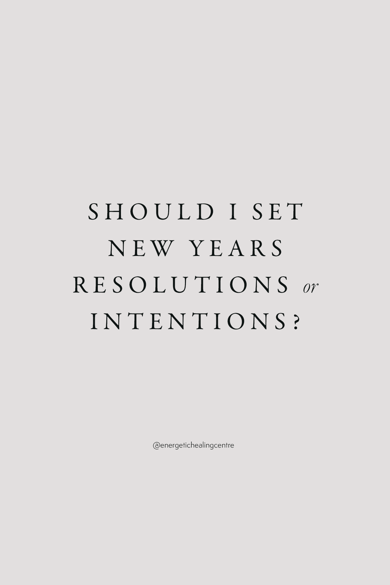 The difference between New Year intentions and resolutions