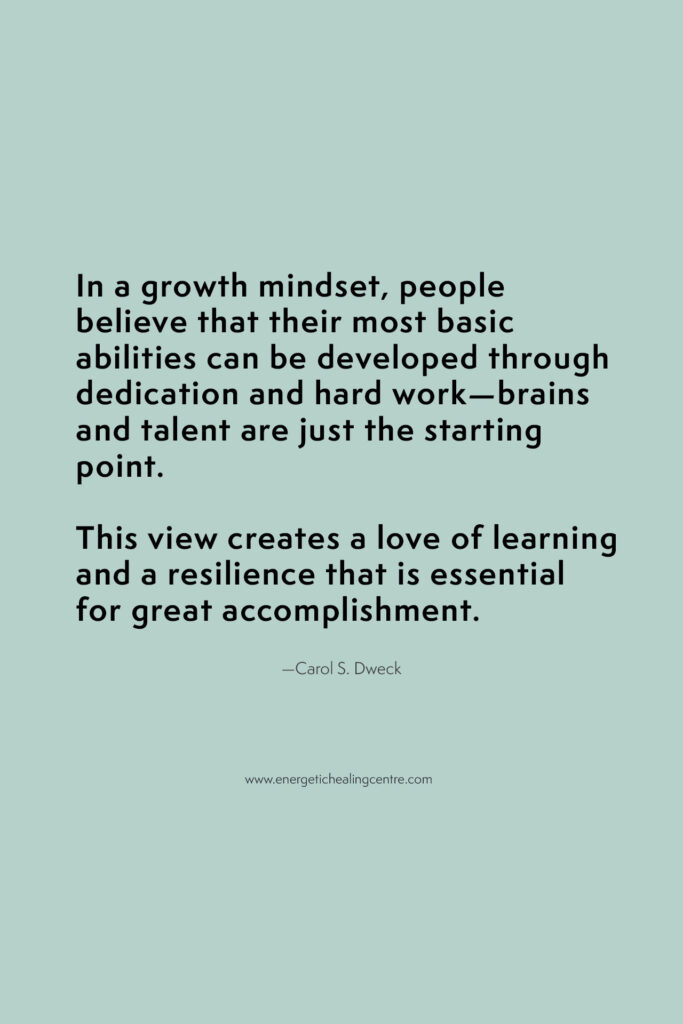 Growth Mindset - What It Is & How To Achieve It Energetic Healing