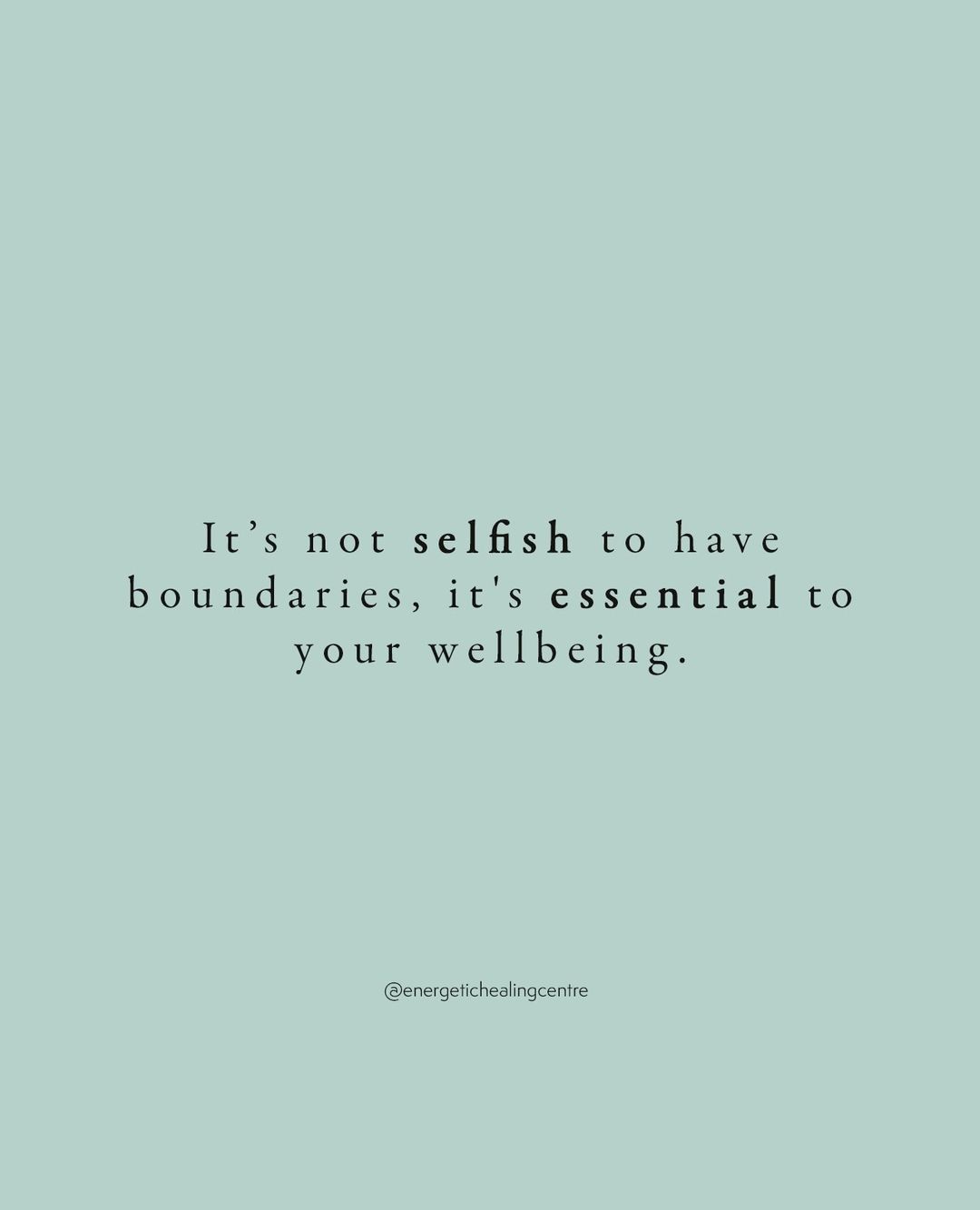 it's not selfish to have boundaries