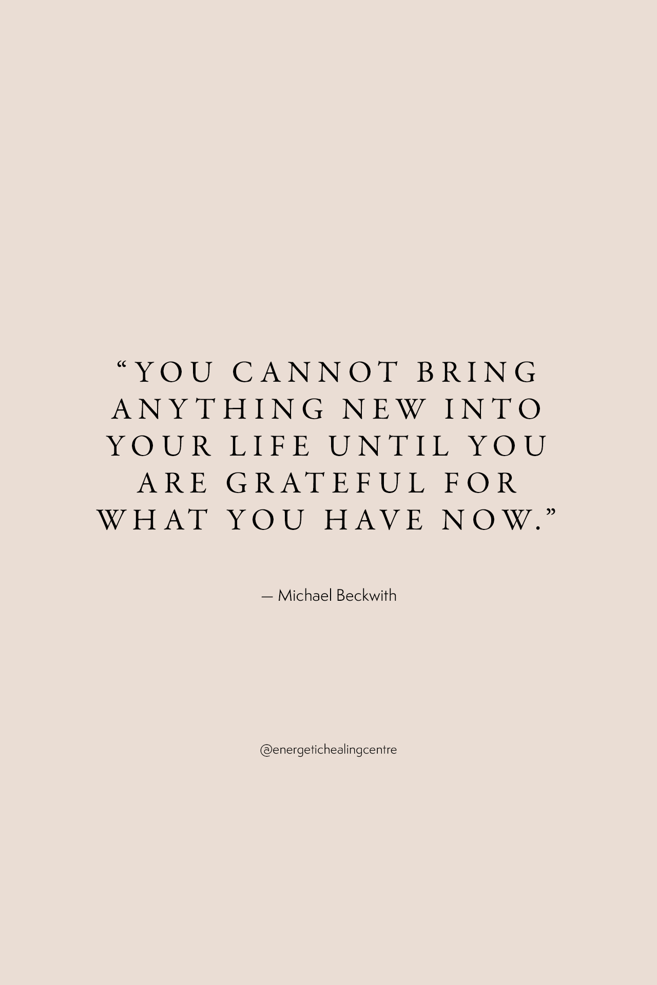 gratitude quotes - you cannot bring anything new into your life unti you are grateful for what you have now